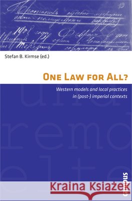 One Law for All? : Western Models and Local Practices in Stefan B. Kirmse 9783593394930 Campus Verlag
