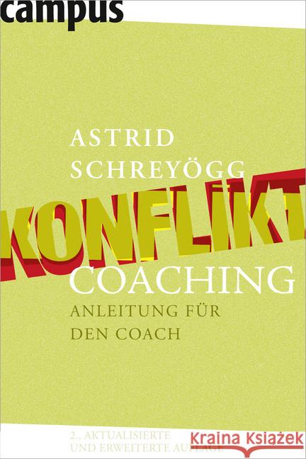 Konfliktcoaching : Anleitung für den Coach Schreyögg, Astrid 9783593395449