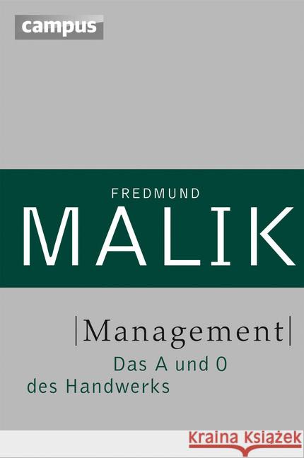 Management : Das A und O des Handwerks Malik, Fredmund 9783593397672 Campus Verlag