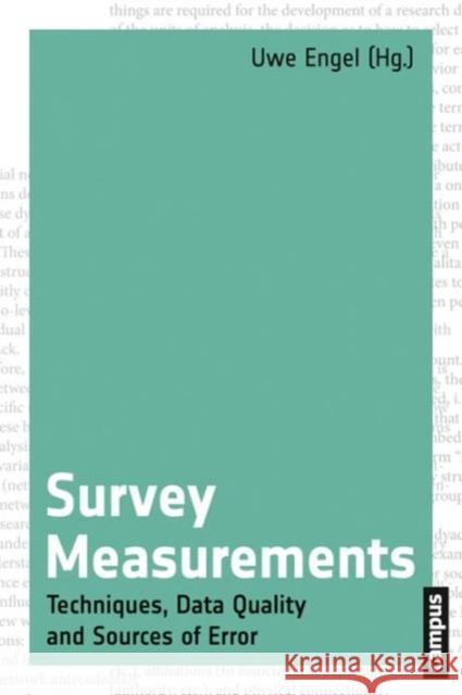 Survey Measurements: Techniques, Data Quality and Sources of Error Engel, Uwe 9783593502809 Campus Verlag