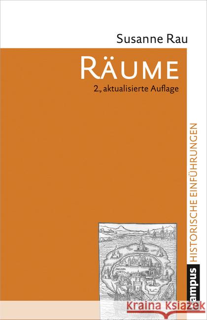 Räume : Konzepte, Wahrnehmungen, Nutzungen Rau, Susanne 9783593507941 Campus Verlag