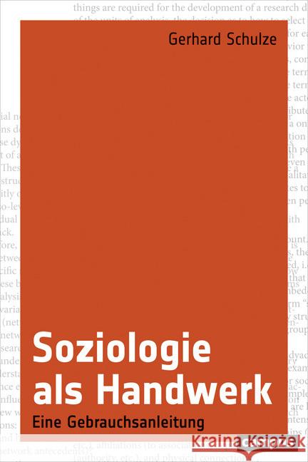 Soziologie als Handwerk : Eine Gebrauchsanleitung Schulze, Gerhard 9783593510255