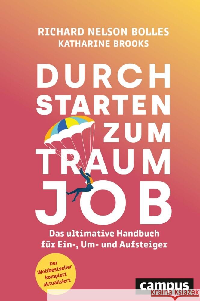 Durchstarten zum Traumjob Bolles, Richard Nelson, Brooks, Katharine 9783593513638 Campus Verlag