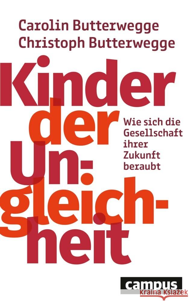 Kinder der Ungleichheit Butterwegge, Carolin, Butterwegge, Christoph 9783593514833 Campus Verlag