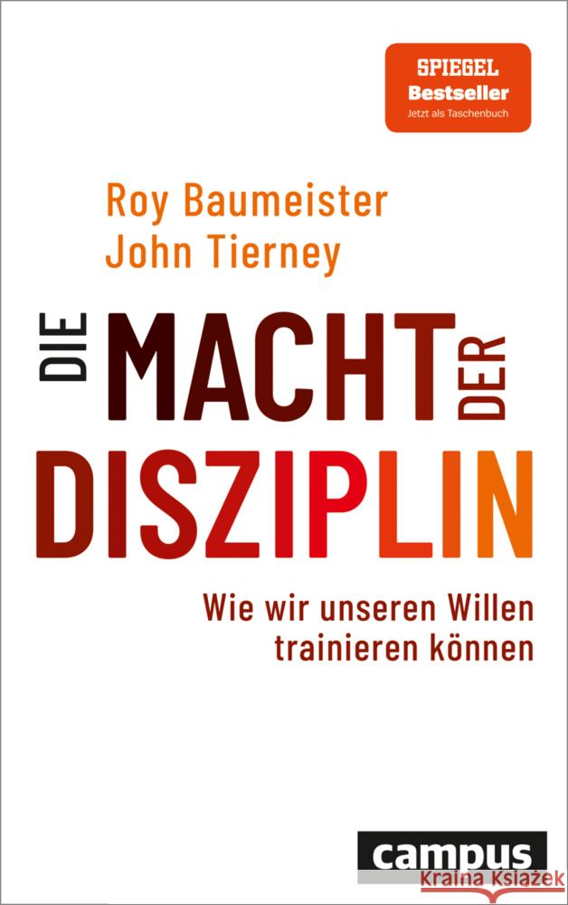 Die Macht der Disziplin Baumeister, Roy F., Tierney, John 9783593515557