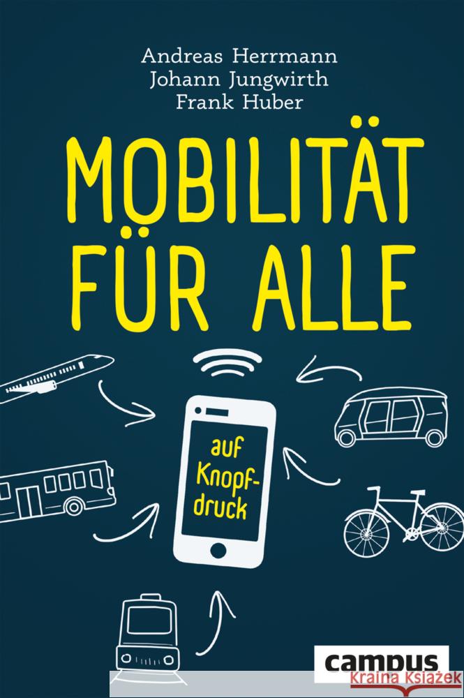 Mobilität für alle Herrmann, Andreas, Jungwirth, Johann, Huber, Frank 9783593515571