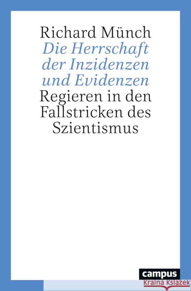 Die Herrschaft der Inzidenzen und Evidenzen Münch, Richard 9783593516035 Campus Verlag