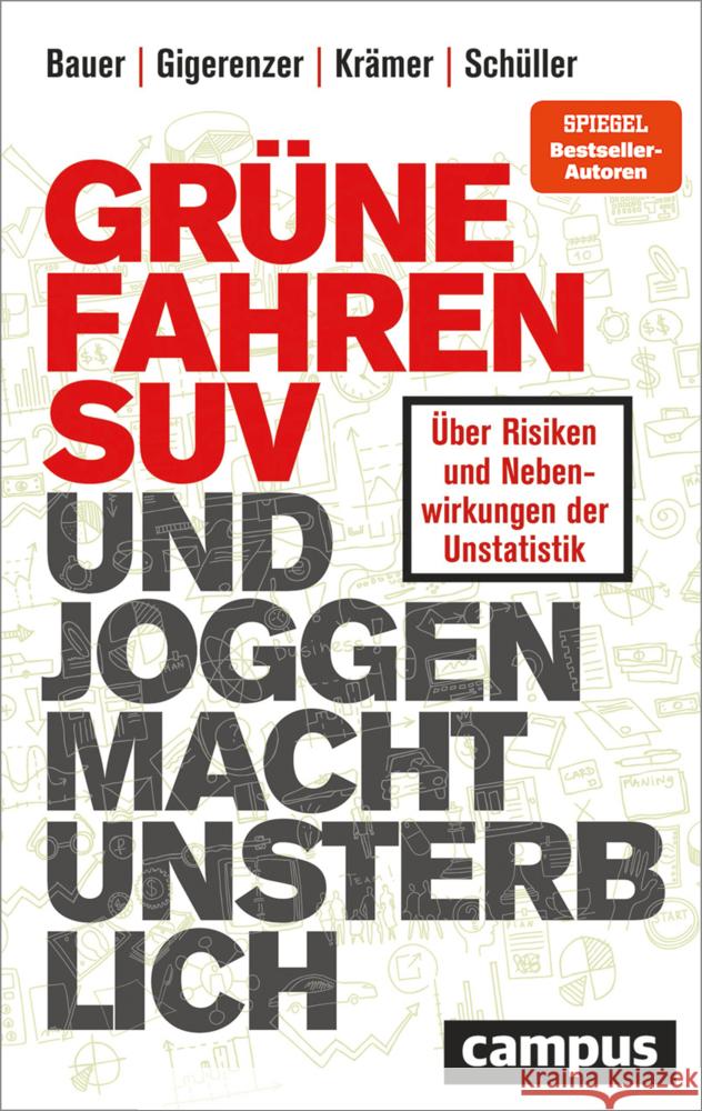 Grüne fahren SUV und Joggen macht unsterblich Bauer, Thomas, Gigerenzer, Gerd, Krämer, Walter 9783593516080 Campus Verlag