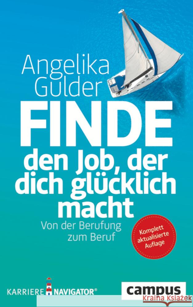 Finde den Job, der dich glücklich macht Gulder, Angelika 9783593516134