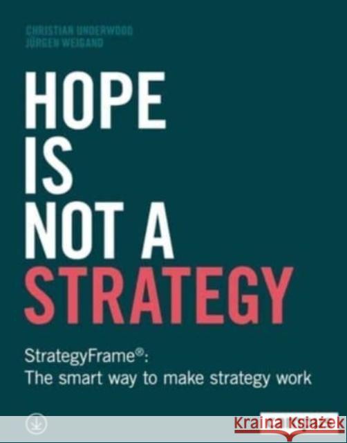 Hope Is Not a Strategy Underwood, Christian, Weigand, Jürgen 9783593517094