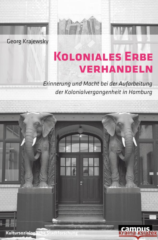 Koloniales Erbe verhandeln Krajewsky, Georg 9783593518060 Campus Verlag