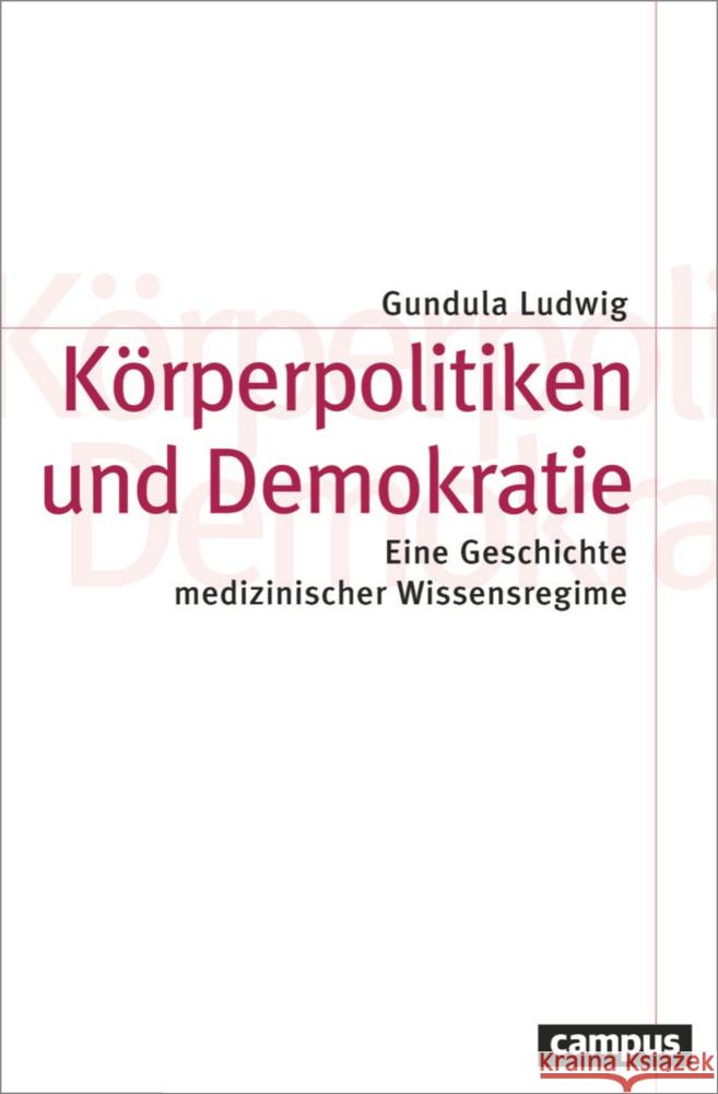 Körperpolitiken und Demokratie Ludwig, Gundula 9783593518107 Campus Verlag