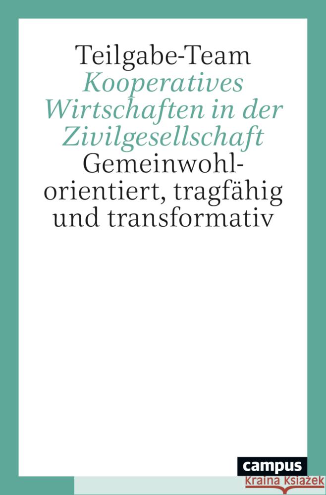 Kooperatives Wirtschaften in der Zivilgesellschaft Blome-Drees, Johannes, Degens, Philipp, Flieger, Burghard 9783593518640