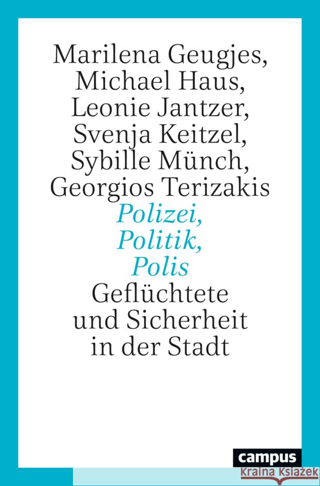 Polizei, Politik, Polis Geugjes, Marilena, Haus, Michael, Jantzer, Leonie 9783593519029 Campus Verlag