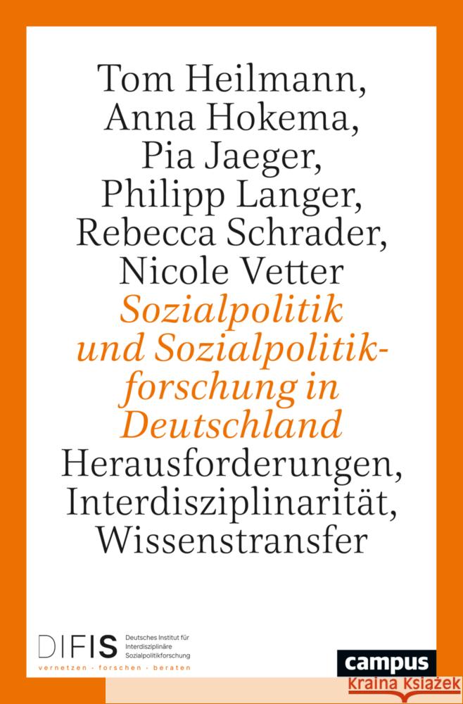 Sozialpolitik und Sozialpolitikforschung in Deutschland Heilmann, Tom, Hokema, Anna, Jaeger, Pia 9783593519081