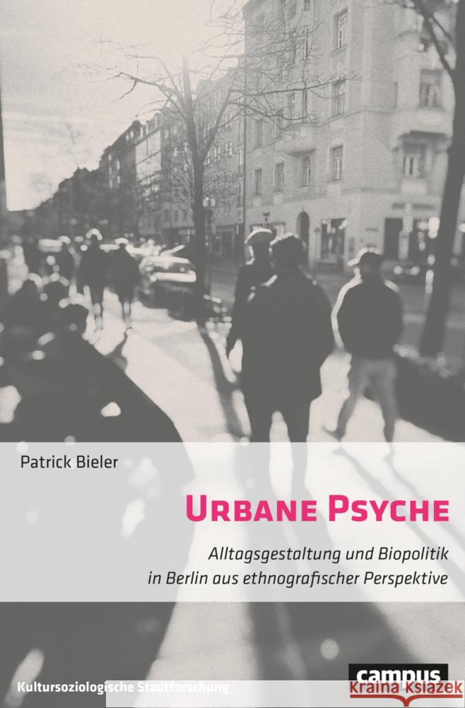 Urbane Psyche Bieler, Patrick 9783593519432