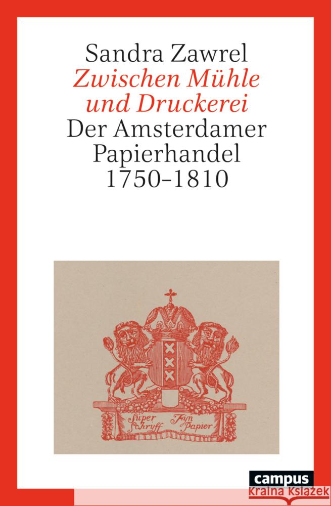 Zwischen Mühle und Druckerei Zawrel, Sandra 9783593519692 Campus Verlag