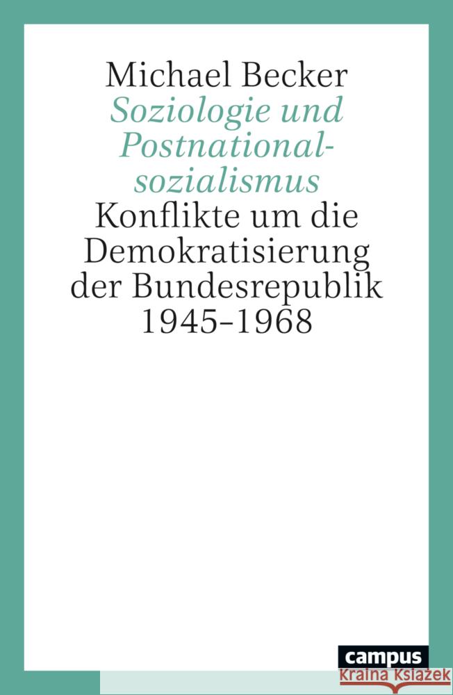 Soziologie und Postnationalsozialismus Becker, Michael 9783593521480