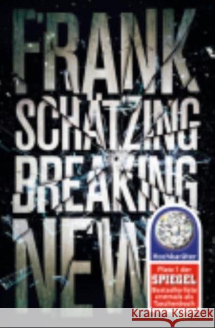 Breaking News : Roman Schätzing, Frank 9783596030644