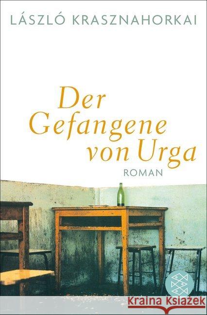 Der Gefangene von Urga : Roman Krasznahorkai, László 9783596030842 FISCHER Taschenbuch