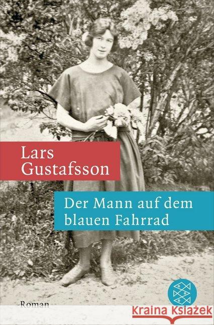 Der Mann auf dem blauen Fahrrad : Träume aus einer alten Kamera. Roman Gustafsson, Lars 9783596031139