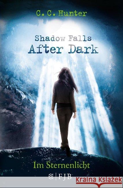 Shadow Falls - After Dark - Im Sternenlicht Hunter, C. C. 9783596033249 FISCHER FJB