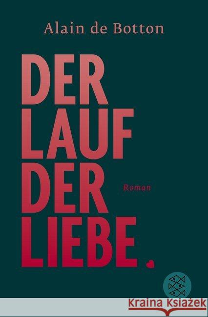 Der Lauf der Liebe : Roman Botton, Alain de 9783596034093 FISCHER Taschenbuch