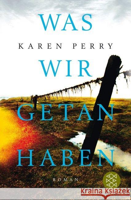 Was wir getan haben : Roman Perry, Karen 9783596034857