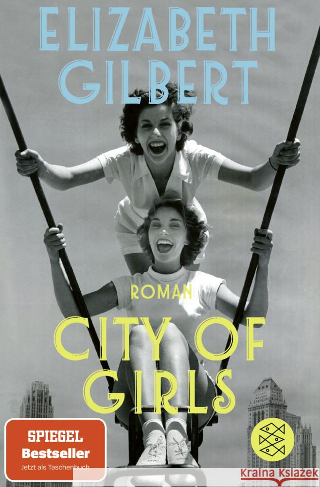 City of Girls Gilbert, Elizabeth 9783596034949