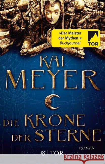 Die Krone der Sterne : Roman Meyer, Kai 9783596035854 FISCHER Tor