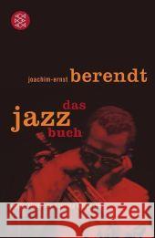 Das Jazzbuch Berendt, Joachim-Ernst   9783596159642