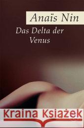 Das Delta der Venus : Ezählungen Nin, Anaïs Bornemann, Eva   9783596164035 Fischer (TB.), Frankfurt