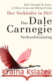 Der Verkäufer in Dir! : Das Dale-Carnegie-Verkaufstraining Carnegie, Dale Crom, J. O.  Crom, Michael  9783596166503 Fischer (TB.), Frankfurt