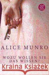 Wozu wollen Sie das wissen? : Elf Geschichten aus meiner Familie Munro, Alice Zerning, Heidi   9783596169696 Fischer (TB.), Frankfurt