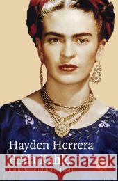 Frida Kahlo : Ein leidenschaftliches Leben Herrera, Hayden   9783596180370 Fischer (TB.), Frankfurt