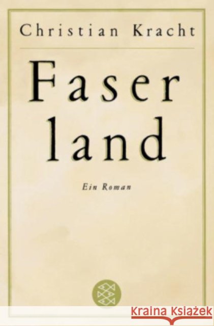 Faserland : Ein Roman Kracht, Christian 9783596185320 FISCHER Taschenbuch