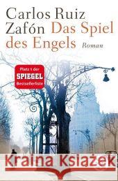 Das Spiel des Engels : Roman Ruiz Zafón, Carlos Schwaar, Peter   9783596186440