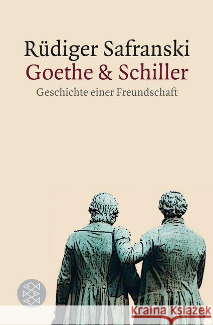 Goethe & Schiller: Geschichte einer Freundschaft Safranski, Rüdiger 9783596187430