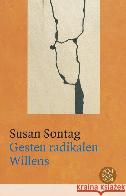 Gesten radikalen Willens : Essays. Mit e. Nachw. v. Herfried Münkler. Deutsche Erstausgabe Sontag, Susan 9783596189458