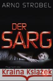 Der Sarg : Psychothriller Strobel, Arno 9783596191024