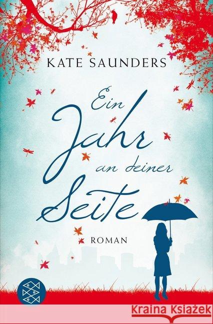 Ein Jahr an deiner Seite : Roman Saunders, Kate 9783596191758 FISCHER Taschenbuch