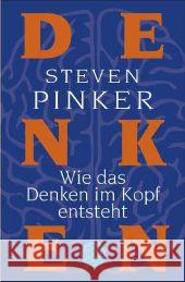 Wie das Denken im Kopf entsteht Pinker, Steven 9783596192755 Fischer (TB.), Frankfurt