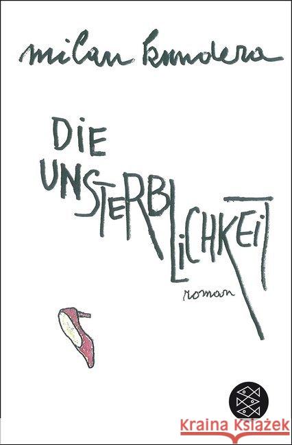 Die Unsterblichkeit : Roman. Nachwort v. Ricard, François Kundera, Milan 9783596197477 FISCHER Taschenbuch