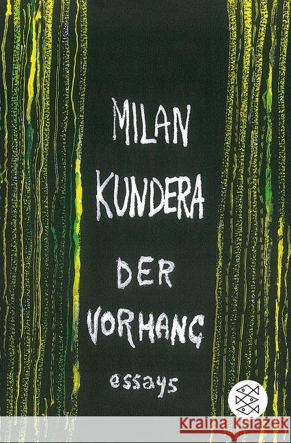 Der Vorhang : Essays Kundera, Milan 9783596197521 FISCHER Taschenbuch