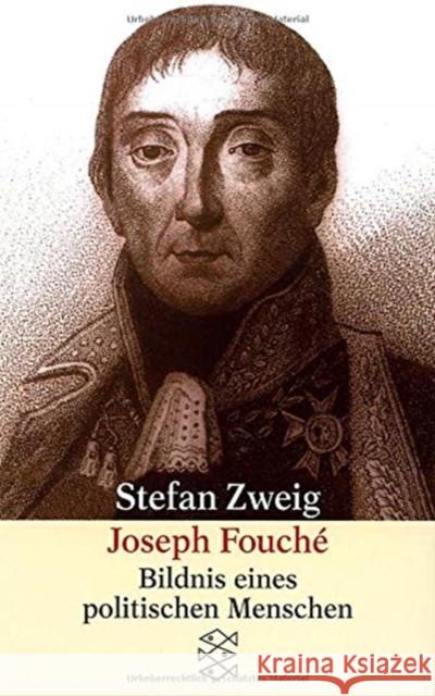 Joseph Fouche Bildnis Stefan Zweig 9783596219155 Fischer (TB.), Frankfurt