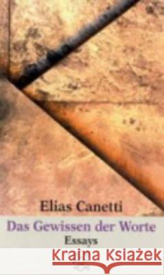 Das Gewissen Der Worte: Essays Canetti 9783596250585 Fischer Taschenbuch Verlag GmbH