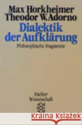 Dialektik der Aufklärung : Philosophische Fragmente Horkheimer, Max Adorno, Theodor W.  9783596274048 Fischer (TB.), Frankfurt