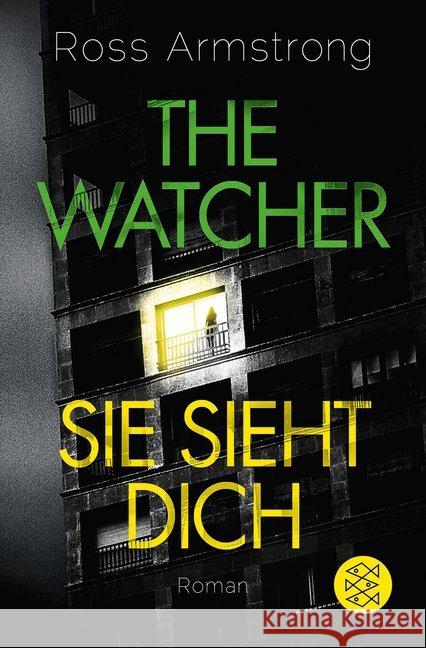 The Watcher - Sie sieht dich : Roman Armstrong, Ross 9783596297122 FISCHER Taschenbuch