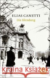 Die Blendung : Roman Canetti, Elias 9783596512256