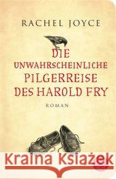 Die unwahrscheinliche Pilgerreise des Harold Fry : Roman Joyce, Rachel 9783596513154 FISCHER Taschenbuch